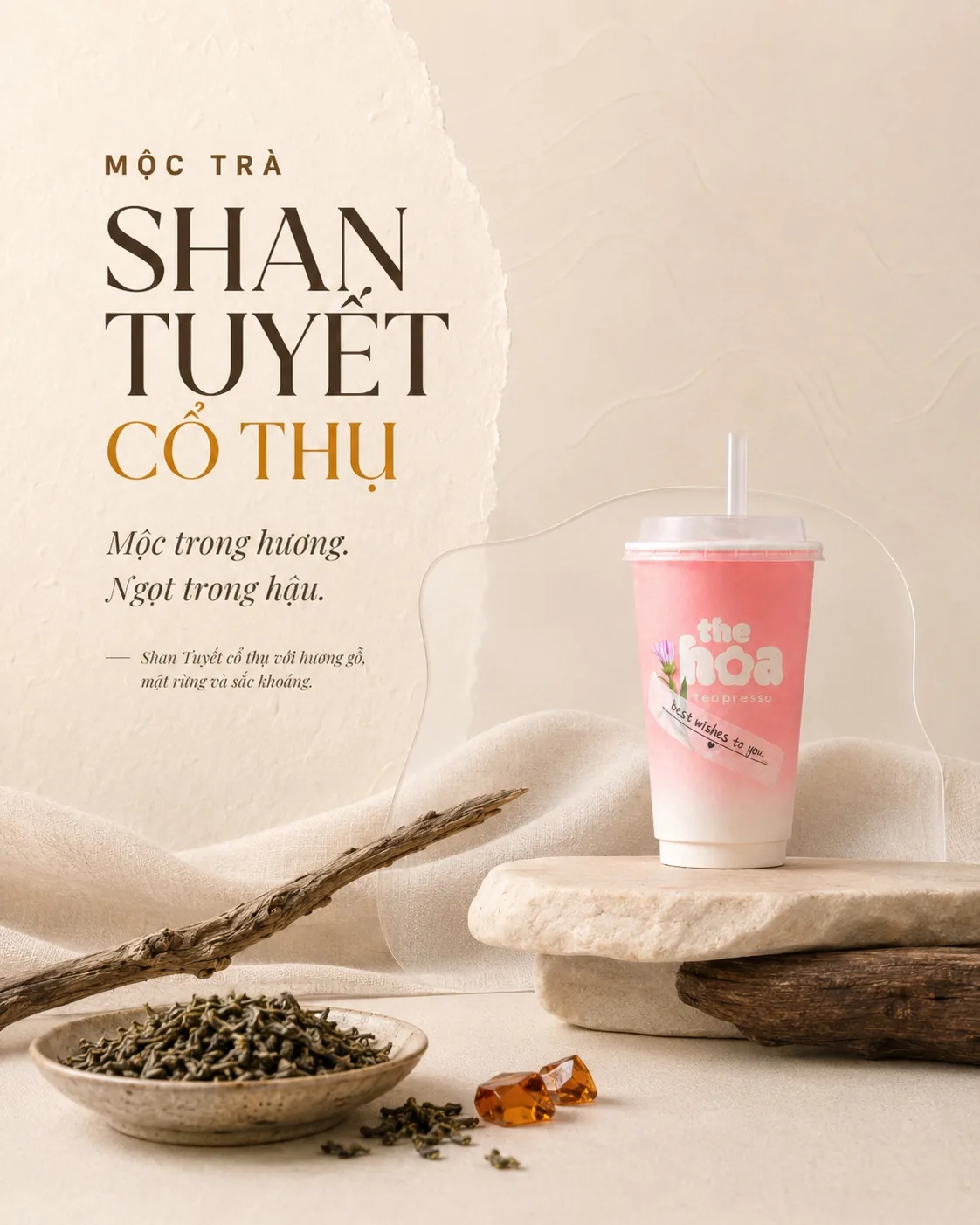 Poster Mộc Trà Shan Tuyết - mộc trong hương, ngọt trong hậu